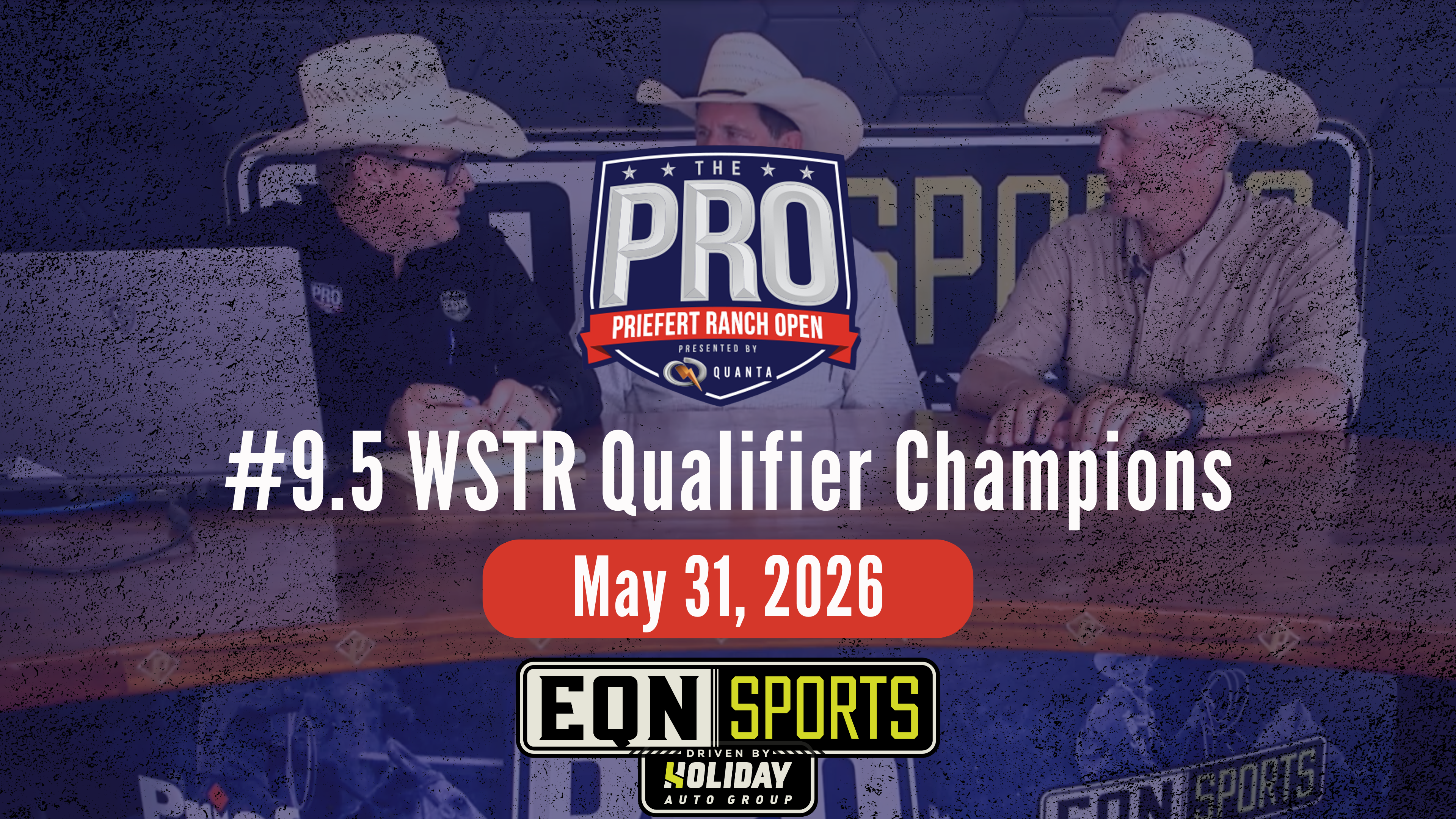 9.5 WSTR Champs | Pro Priefert Ranch Roping | EQN Sports Desk