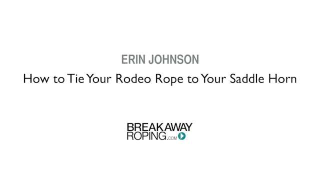 How to Tie Your Rodeo Rope to Your Sa...