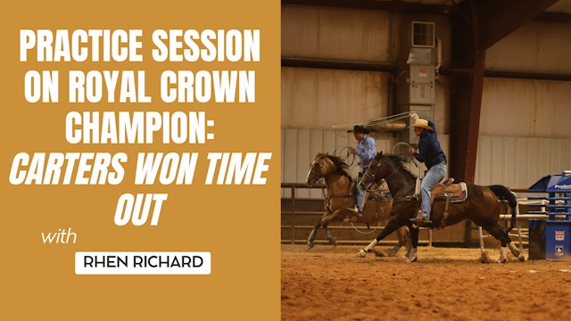 Practice Session on Royal Crown Champion: Carters Won Time Out 