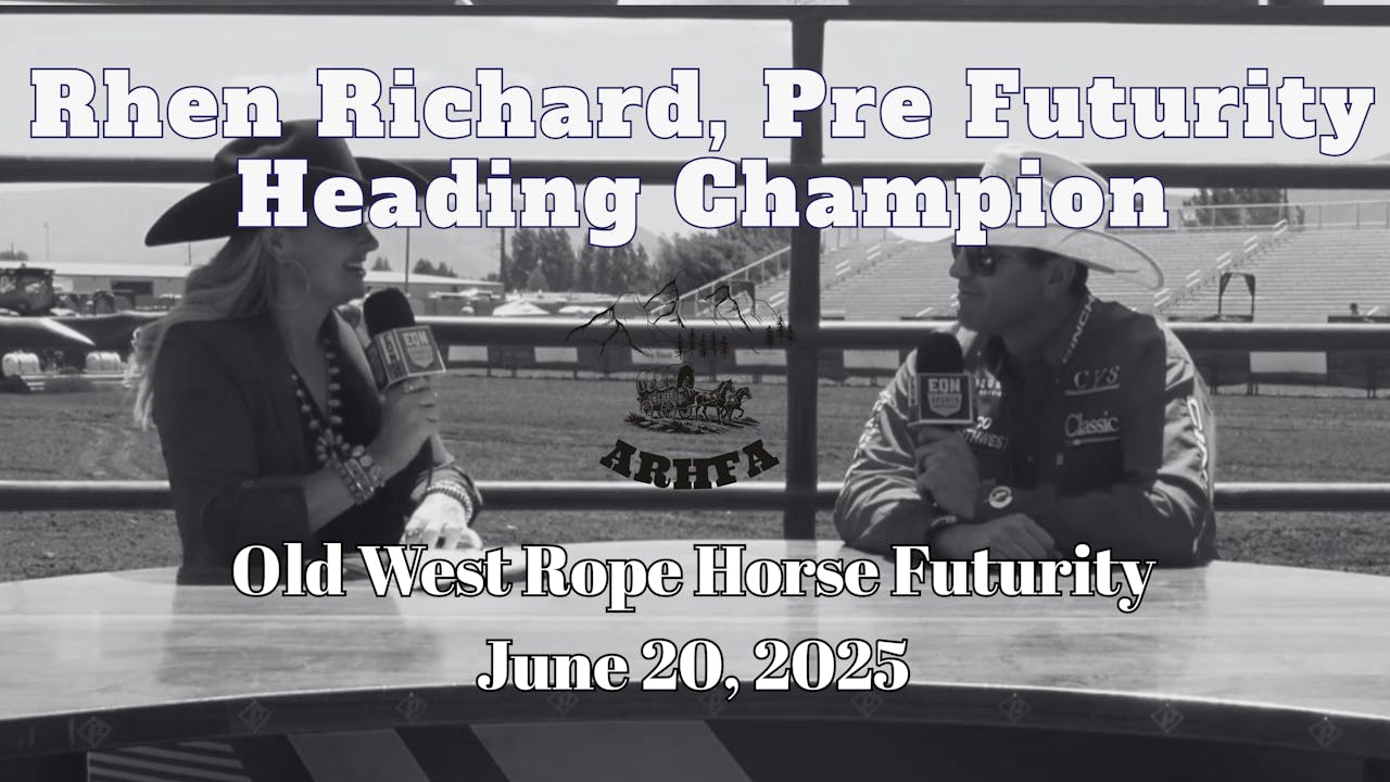 Rhen Richard Rodeo Rhen Richard, Pre Futurity Heading Champion | Old West Futurity | 6/20 ...