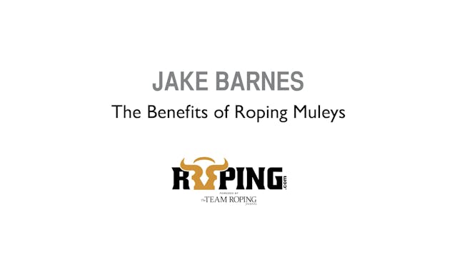 The Benefits of Roping Muleys