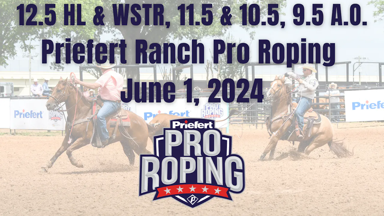 Professional Roper Wording 12.5 HL & WSTR, 11.5 & 10.5, 9.5 A.O. | Priefert Ranch Pro Roping ...