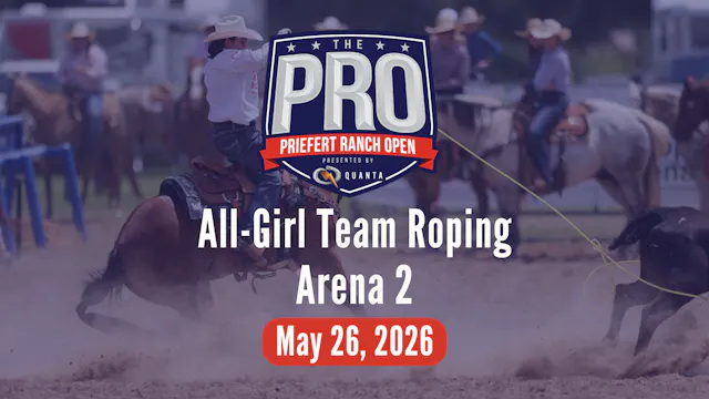 All-Girl Team Roping | Pro Priefert R...