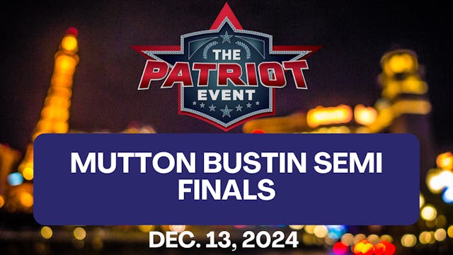 Mutton Bustin Semi Finals | Patriot E...