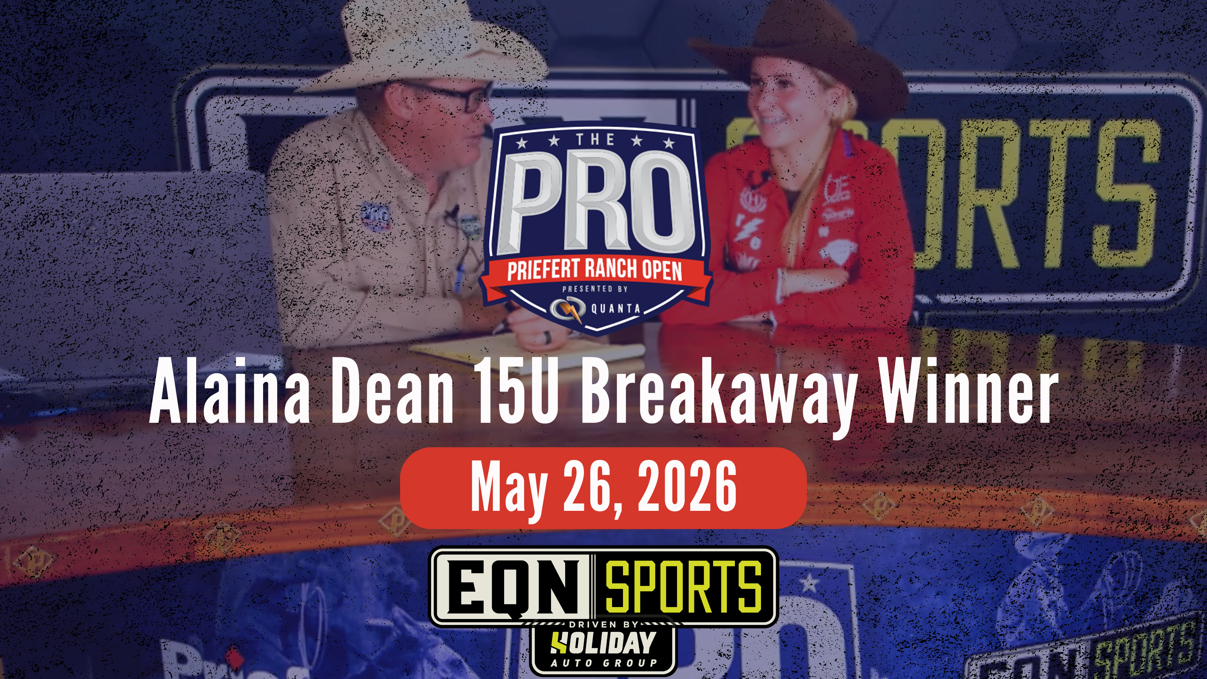 Alaina Dean 15U BRK Winner | Pro Priefert Ranch Open | EQN Sports | 5/26/26