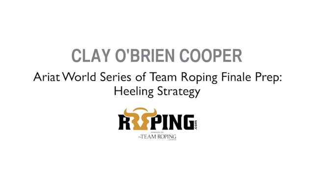 Ariat World Series of Team Roping Finale Prep: Heeling Strategy