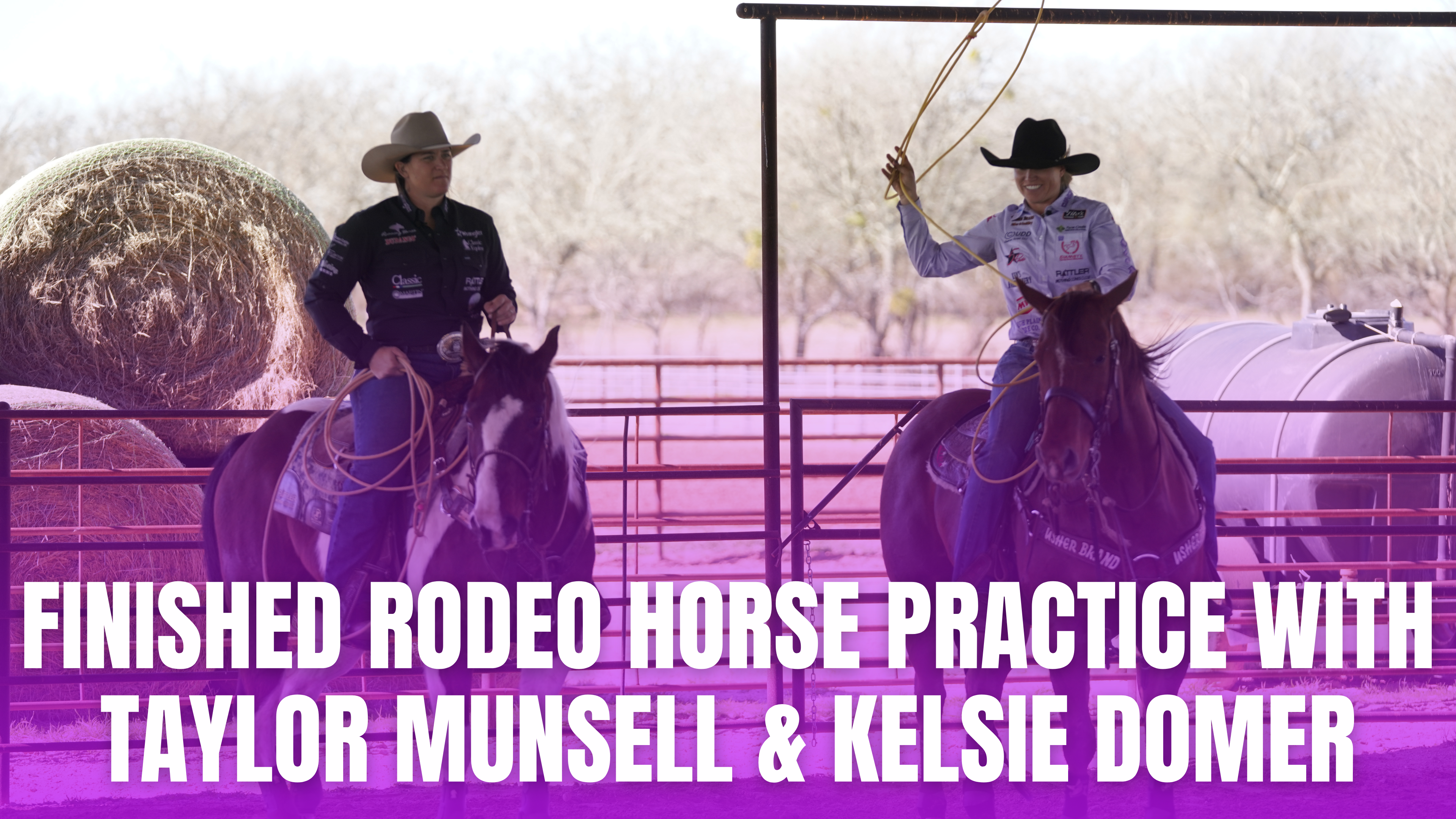 Finished Rodeo Horse Practice with Taylor Munsell & Kelsie Domer