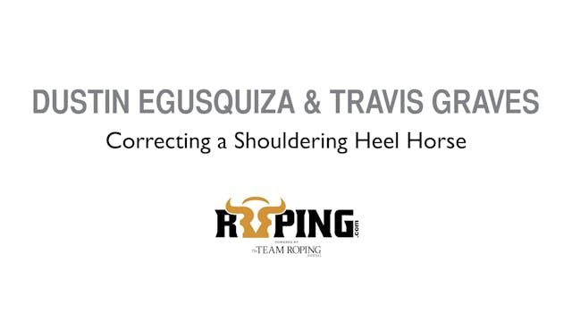 Correcting a Shouldering Heel Horse