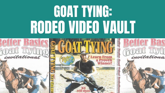 Goat Tying Rodeo Video Vault
