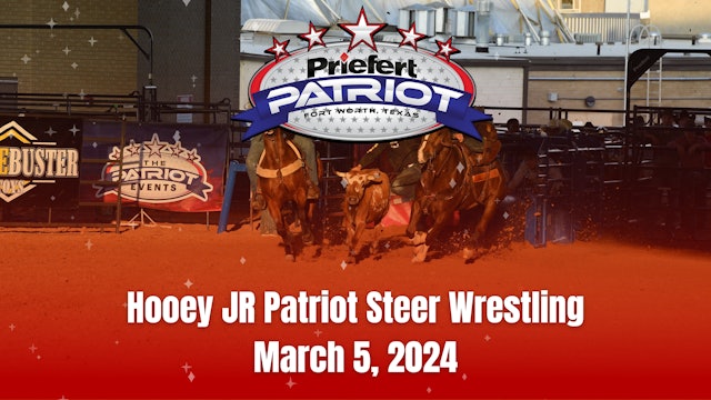 Hooey JR Patriot Steer Wrestling | The Patriot | March 5, 2024