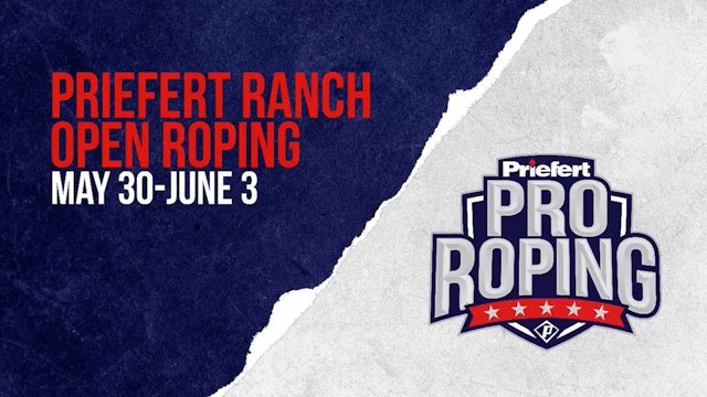 Priefert Ranch Pro Roping | Open | May 31, 2023