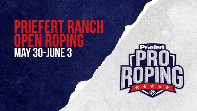 Priefert Ranch Pro Roping | Open | Ma...