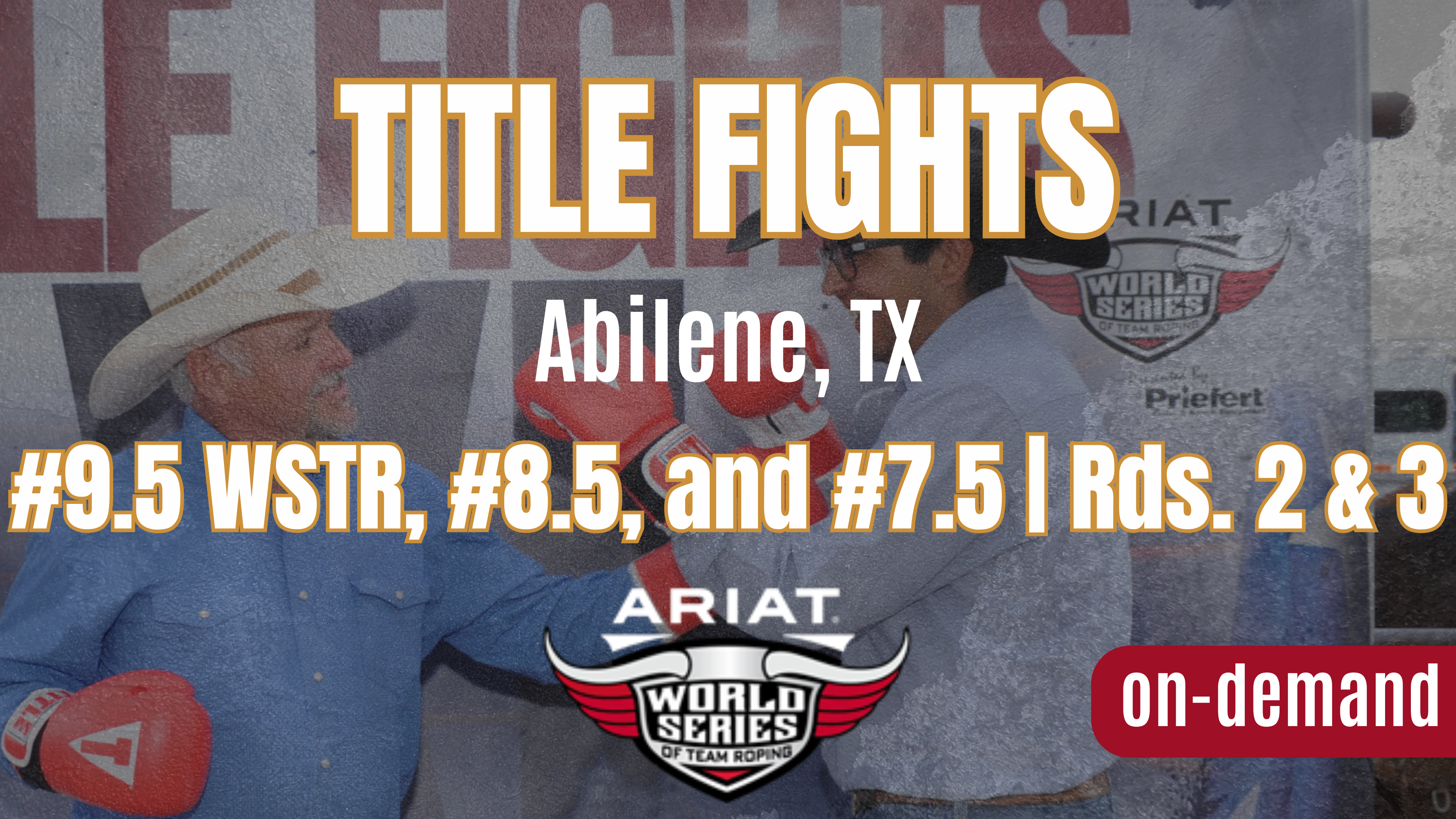 #9.5 WSTR, #8.5, and #7.5 | Rds. 2 & 3 | Ariat WSTR’s Title Fights | 9/22/24