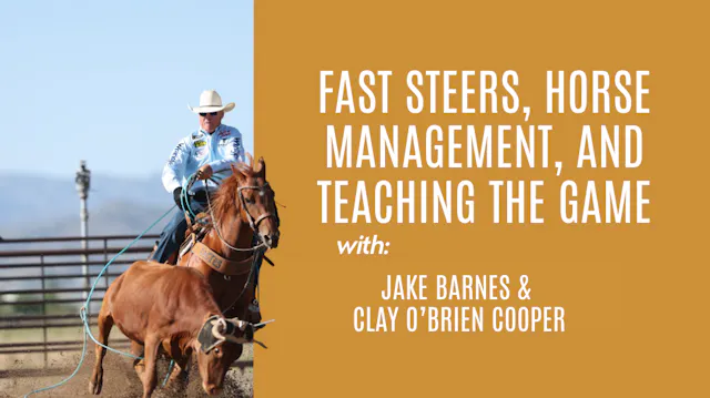 Jake & Clay: Fast Steers, Horse Manag...