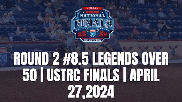 Round 2 #8.5 Legends Over 50 | USTRC Finals | April 27,2024