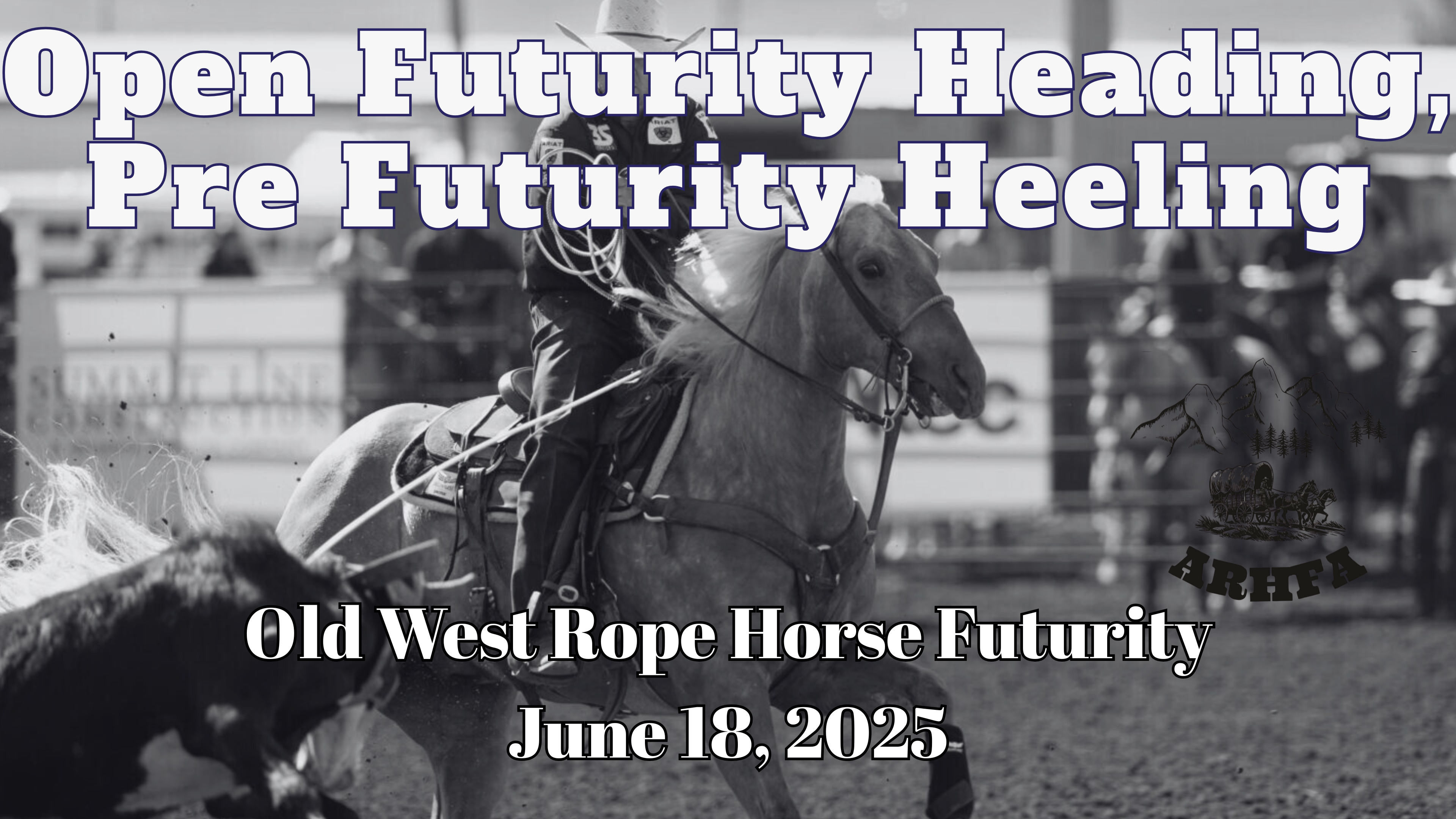 Open Futurity Heading, Pre Futurity Heeling | Old West Roping | 6/18/25