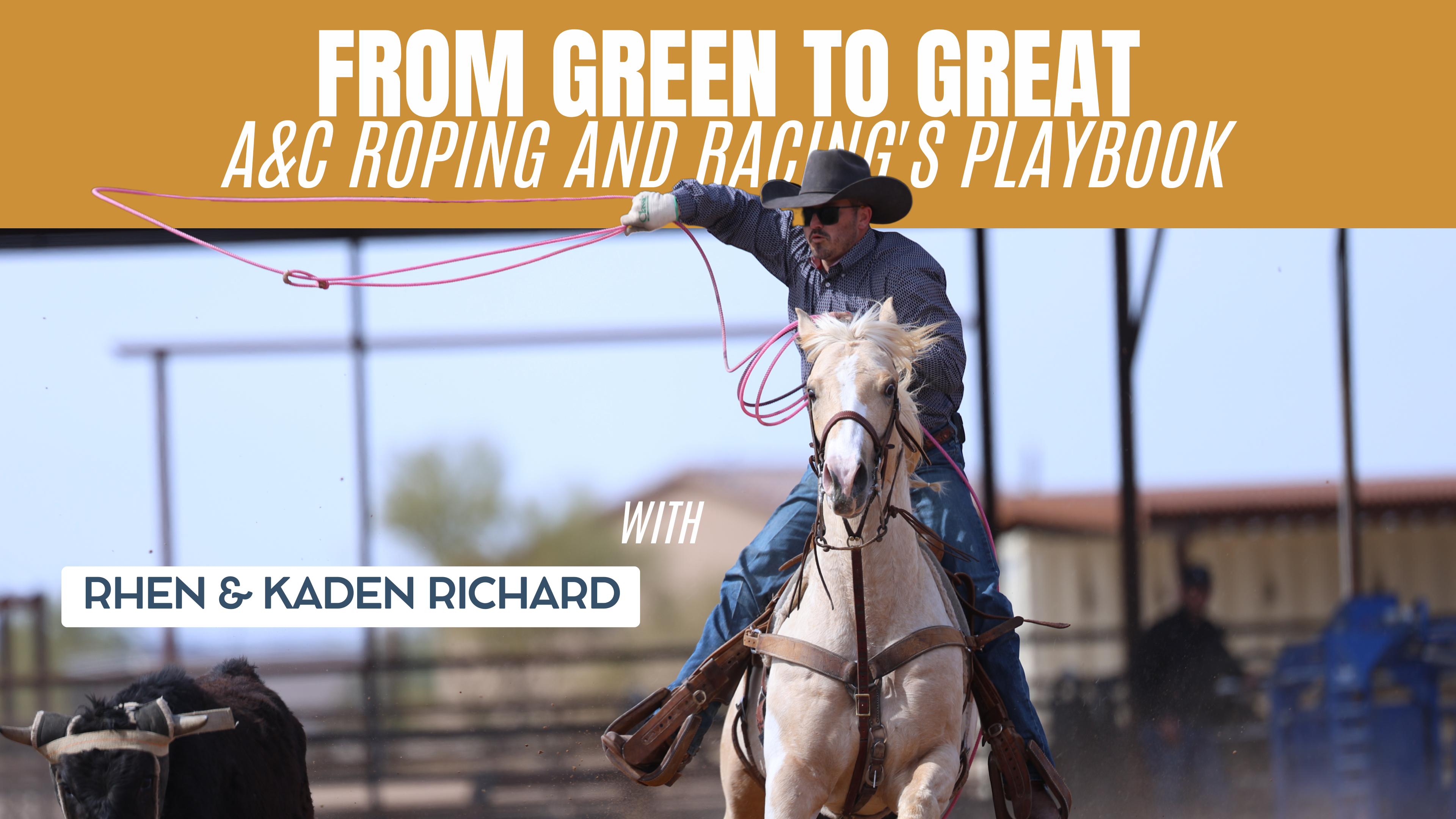 From Green to Great: A&C Roping and Racing's Playbook