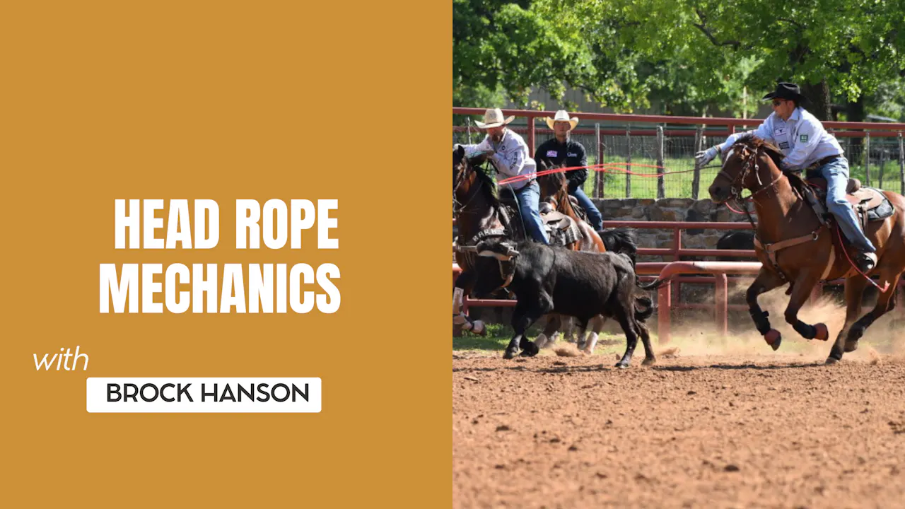 Team Roping Rope Burn Hand Calus Head Rope Mechanics with Brock Hanson - Practice Smarter: Roping Drills ...