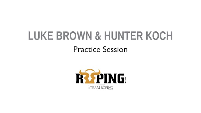 Luke Brown & Hunter Koch | Practice S...