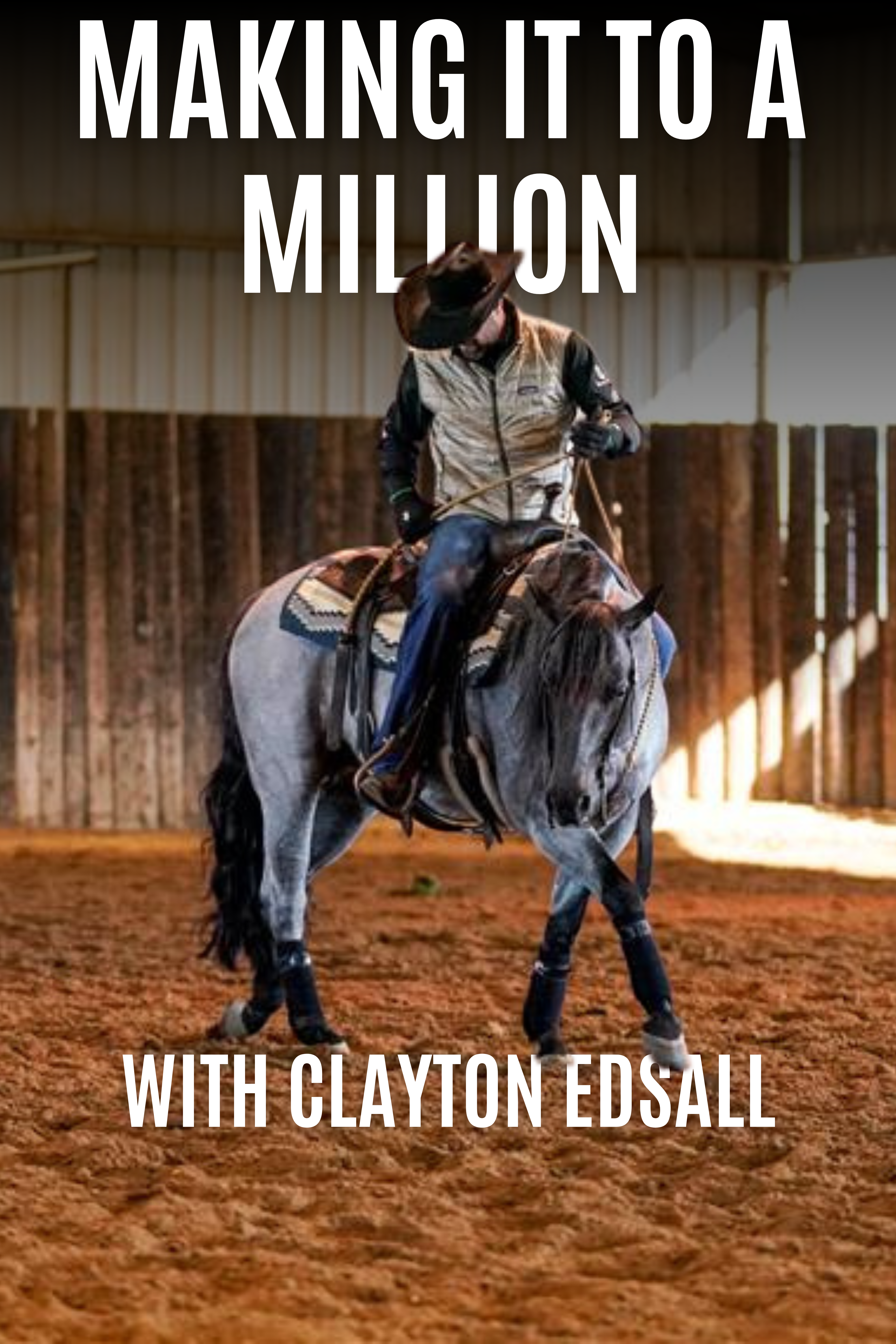 Making it to a Million with Clayton Edsall