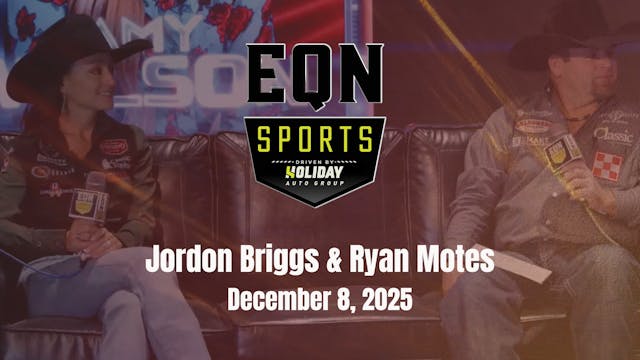 Jordon Briggs & Ryan Motes | EQN Spor...