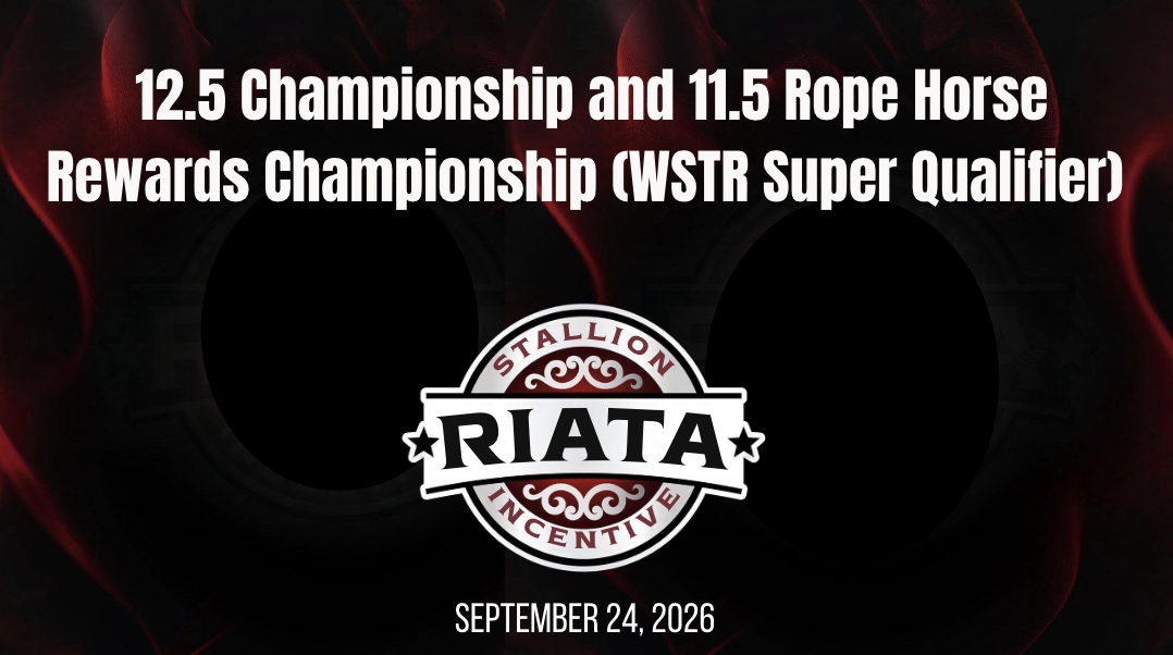 #12.5 Champ. & #11.5 RHR Champ. | Riata Championships | 9/24/26