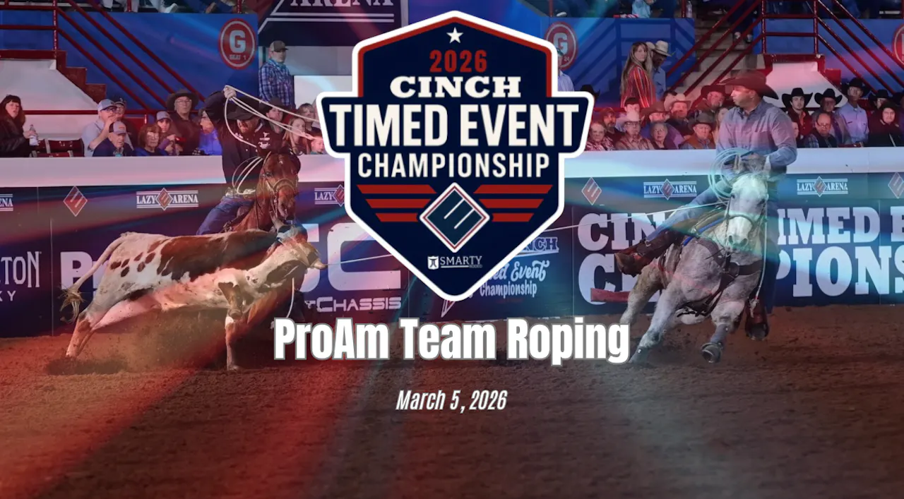 ProAm Team Roping | Cinch Timed Event Championship | March 5, 2026 ...