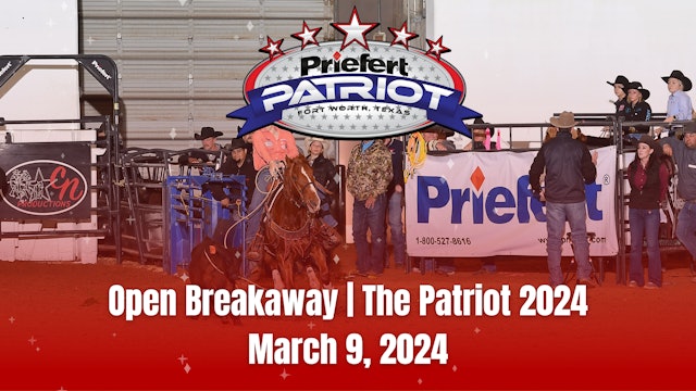 Open Breakaway | The Patriot 2024 - 03/09/2024