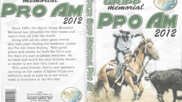 2012 Spicer Gripp Memorial | Team Roping Pro-Am
