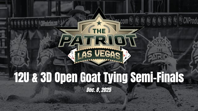 12U & 3D Open Goat Tying Semi-Finals ...