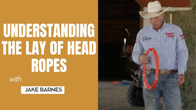 Understanding the Lay of Head Ropes