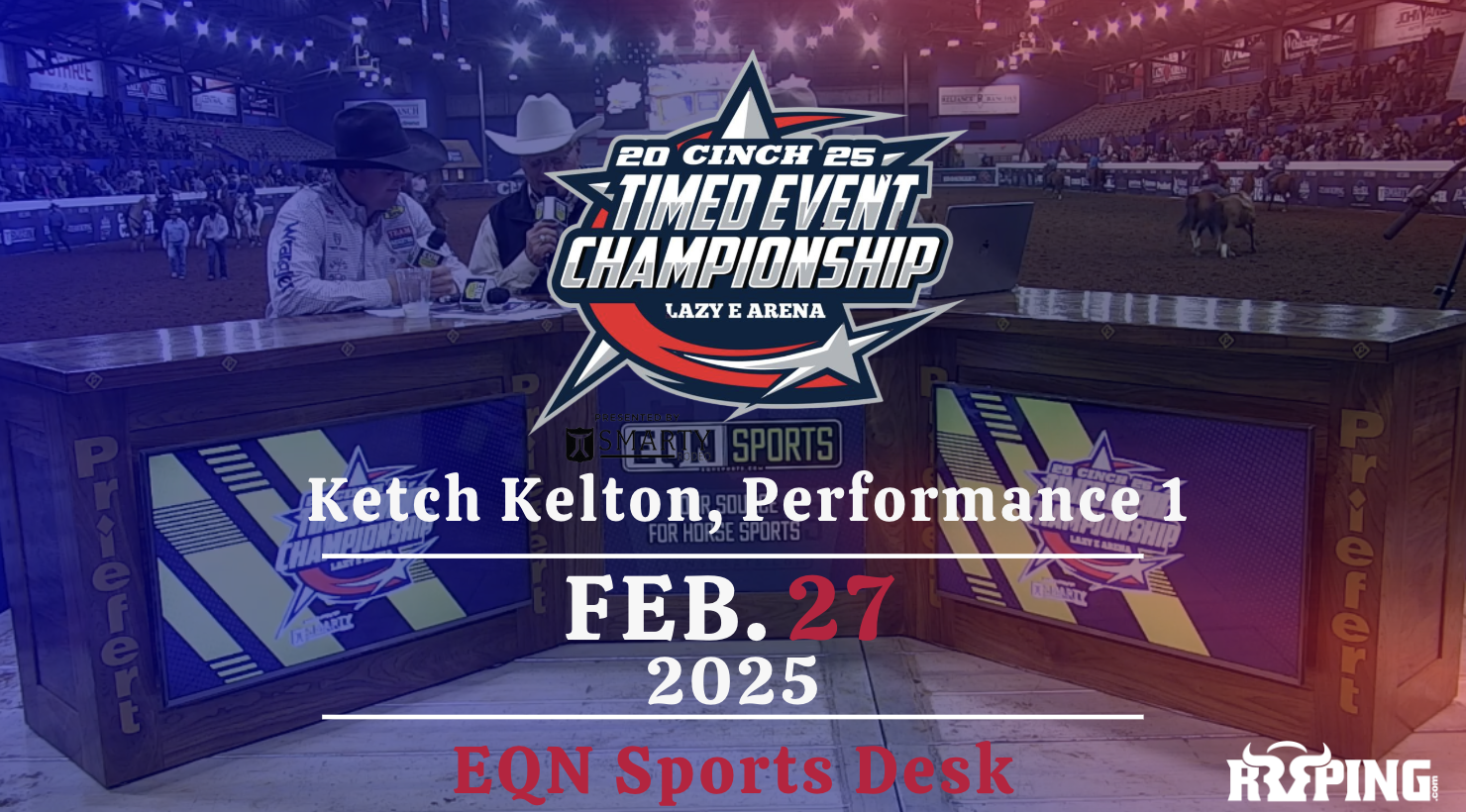 Ketch Kelton, Performance 1 | Cinch Timed Event Championship | 2/27/25
