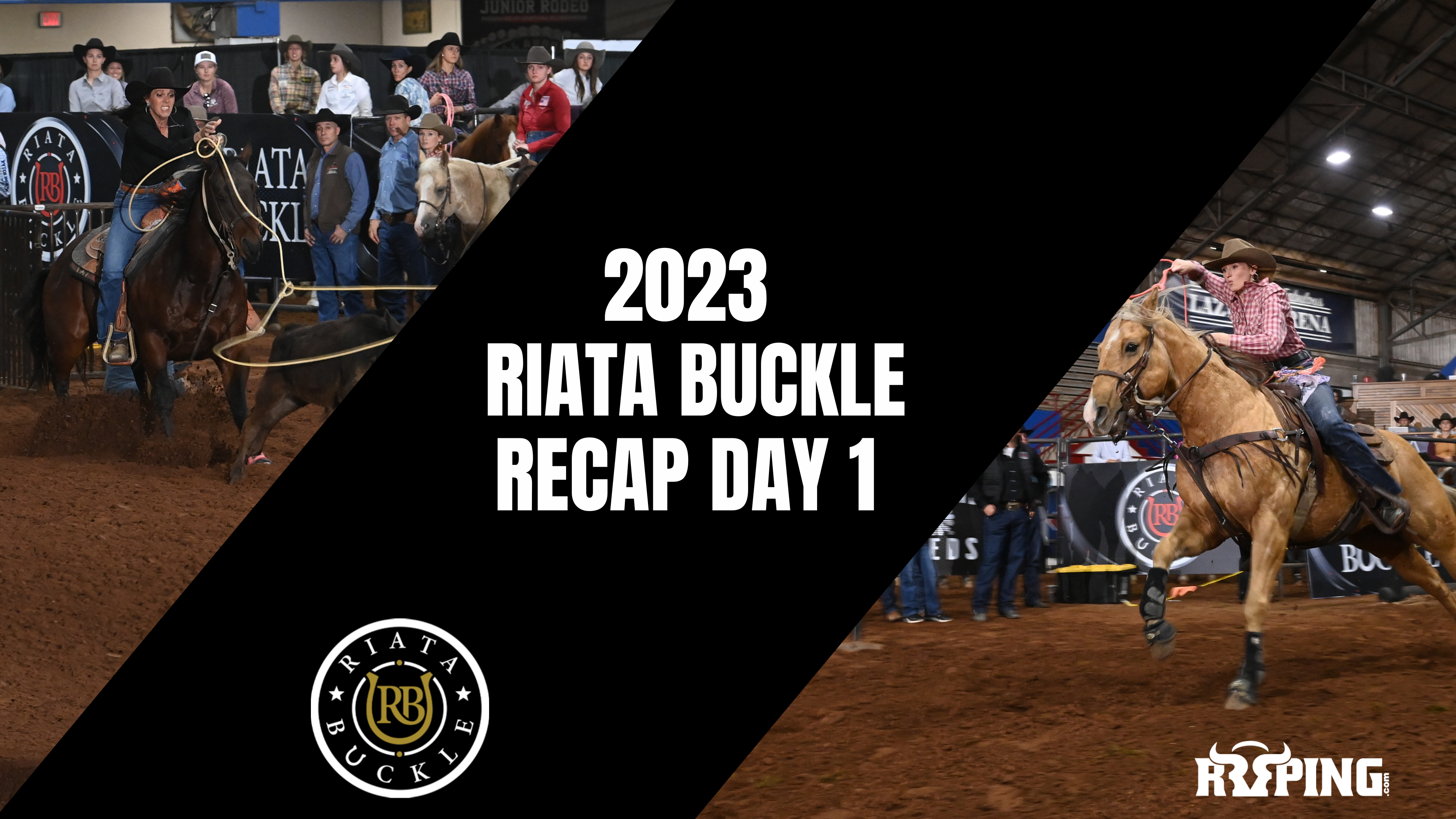 2023 Riata Buckle Recap Day1