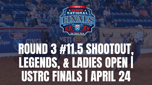 Round 3 #11.5 Shootout, Legends, & Ladies Open | USTRC Finals | April 24, 2024
