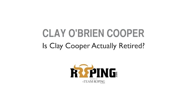 Is Clay Cooper Actually Retired?