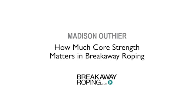 How Much Core Strength Matters in Breakaway Roping