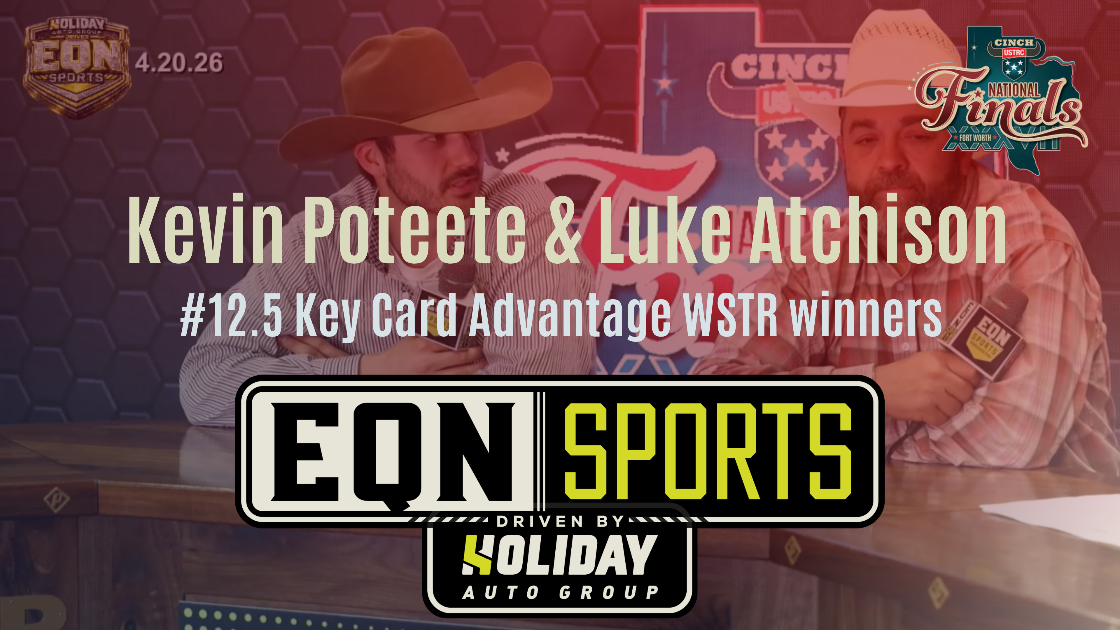 Kevin Poteete & Luke Atchison, 12.5 Key Card Winners | USTRC NFTR | EQN Sports