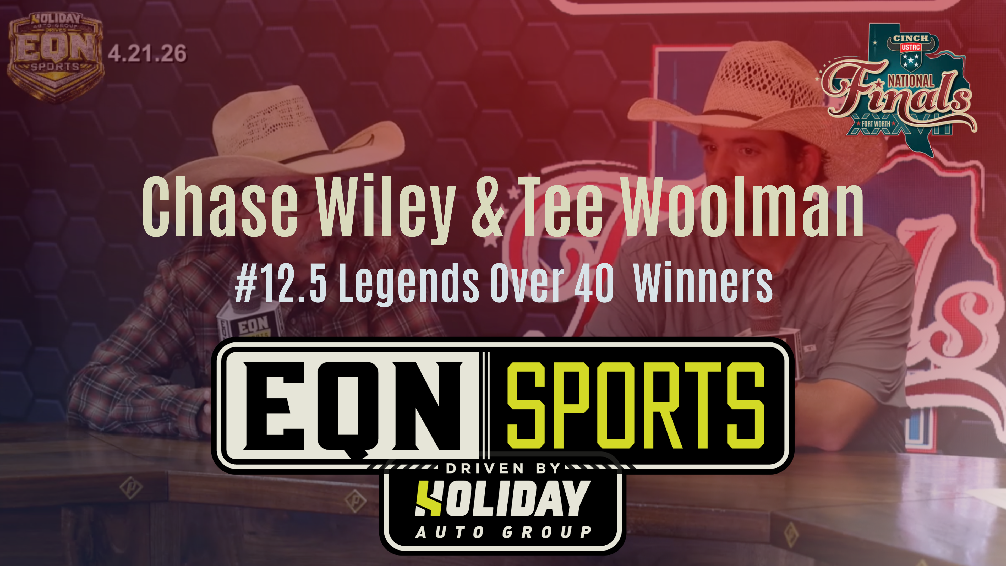 Chase Wiley & Tee Woolman ,12.5 Legends | USTRC NFTR | EQN Sports | 4/21/26