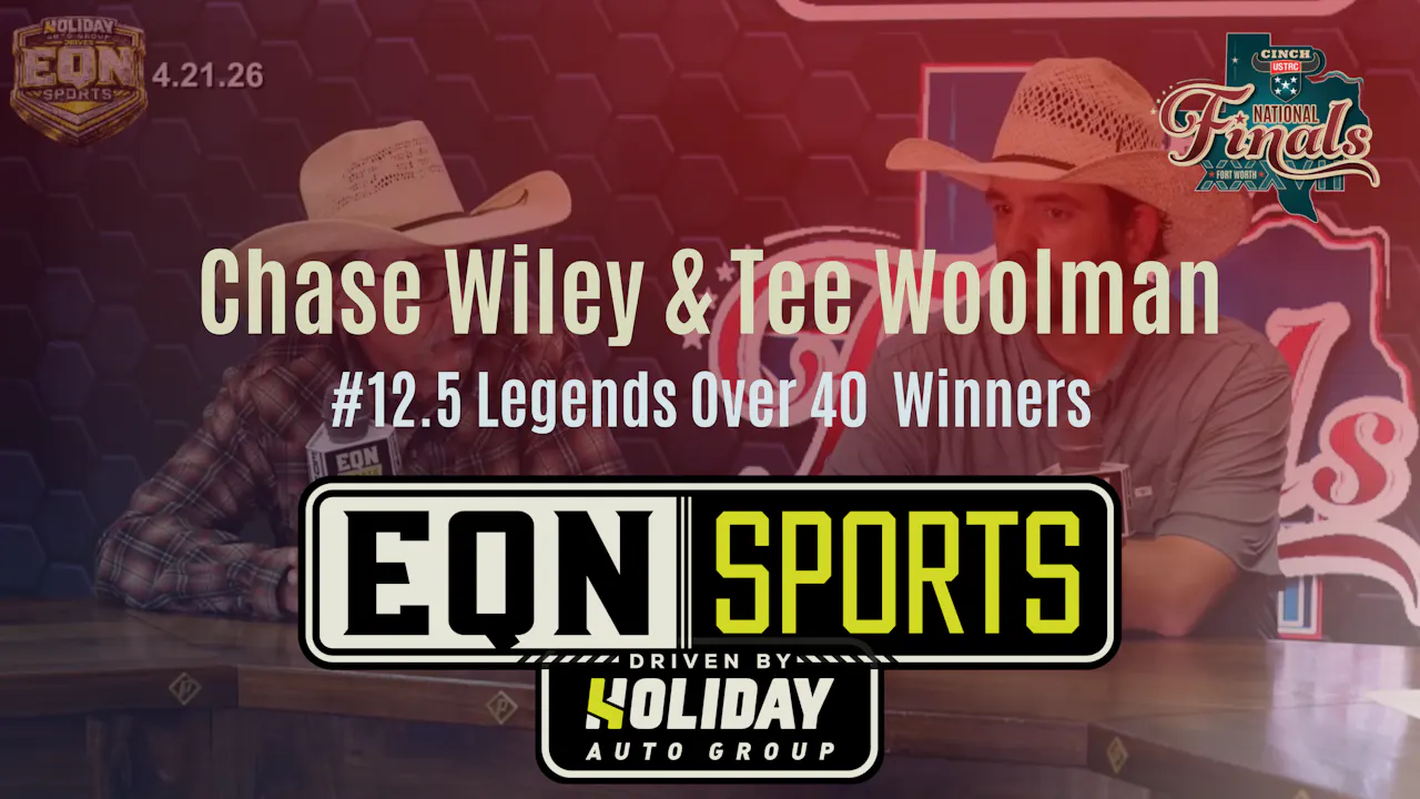 Chase Wiley & Tee Woolman ,12.5 Legends | USTRC NFTR | EQN Sports | 4 ...