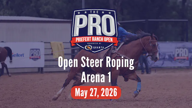 Open Steer Roping | Pro Priefert Ranc...