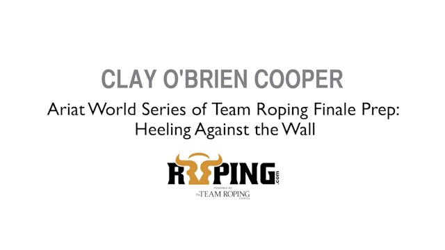 Ariat World Series of Team Roping Finale: Heeling Against the Wall