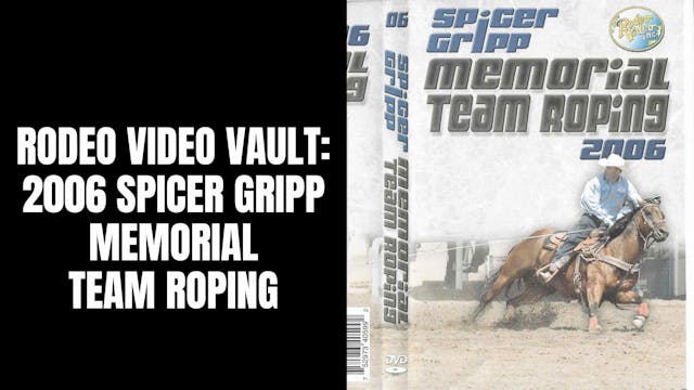 2006 Spicer Gripp Memorial | Team Roping