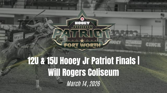 12U & 15U Hooey Jr Patriot Finals | W...