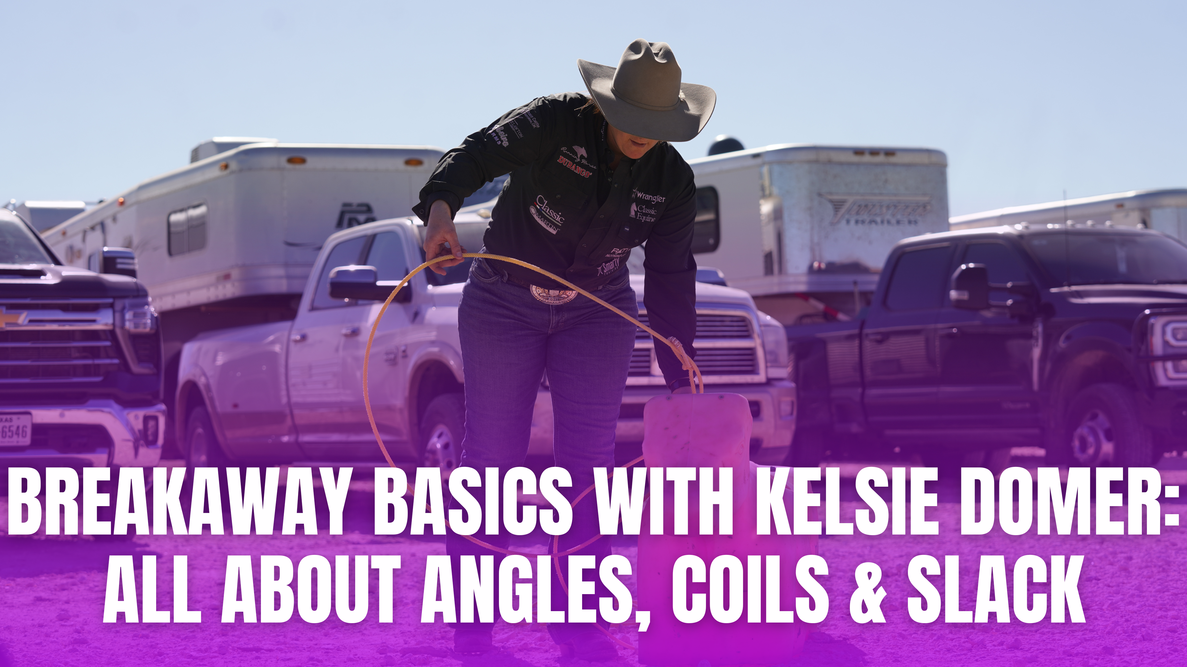 Breakaway Basics with Kelsie Domer All About Angles, Coils & Slack