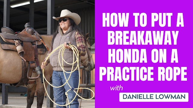 How to Put a Breakaway Honda On a Practice Rope