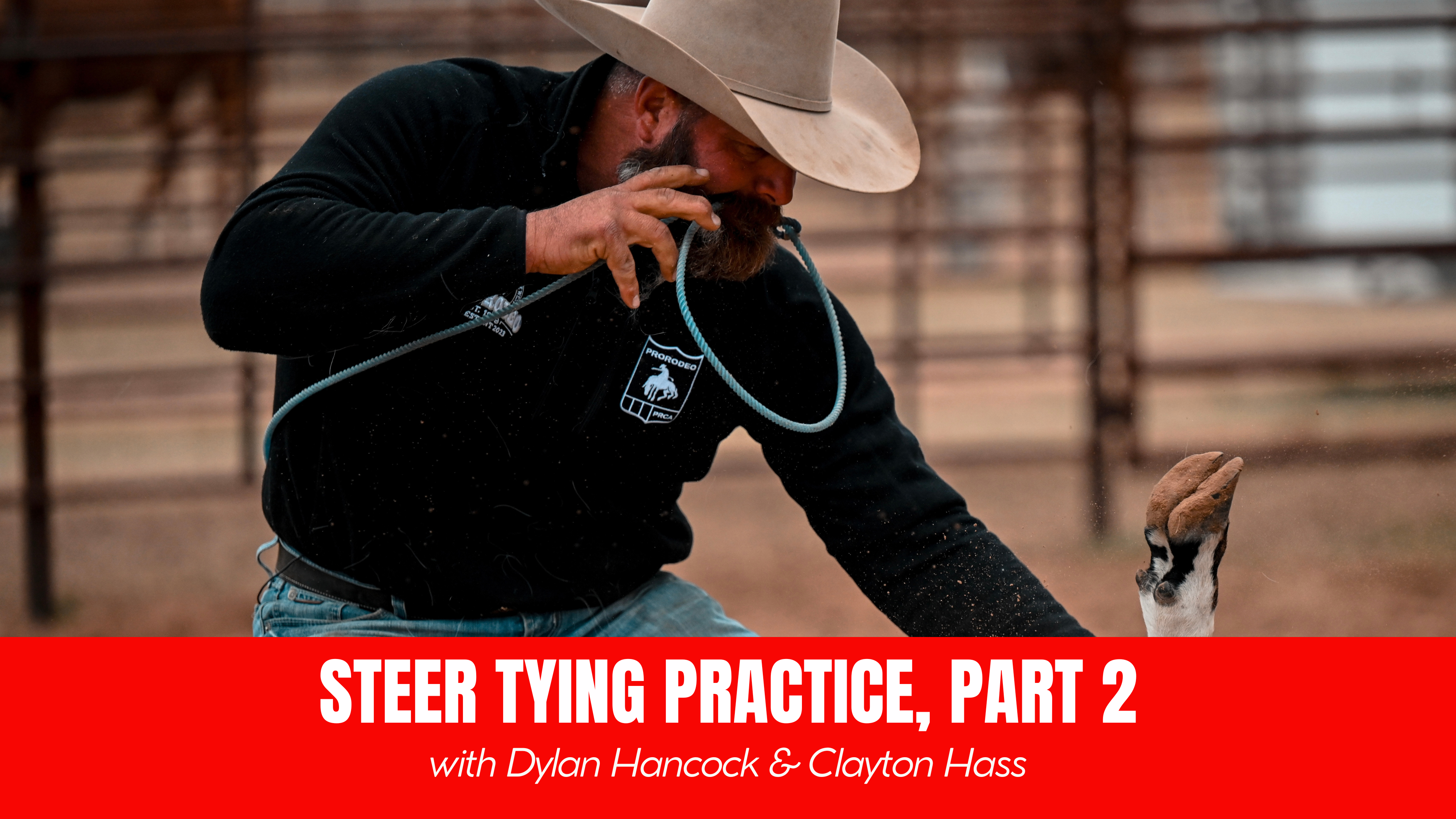 Steer Tying Practice with Clayton Hass and Dylan Hancock, Part 2