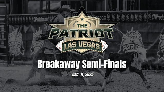 Breakaway Semi-Finals | Patriot Event...