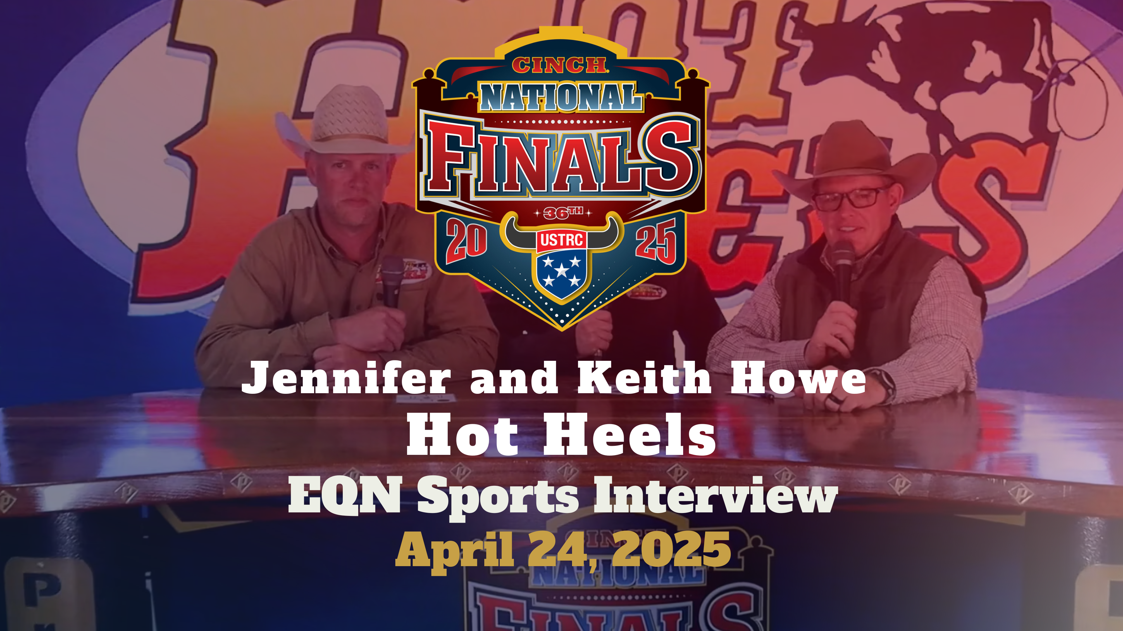 Jennifer and Keith Howe, Hot Heels | Cinch USTRC National Finals | 4/24/25
