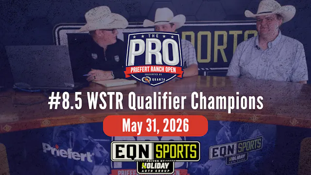 8.5 WSTR Champs | Pro Priefert Ranch ...