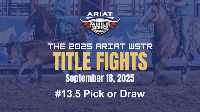 #13.5 Pick/Draw | Ariat WSTR's Title ...